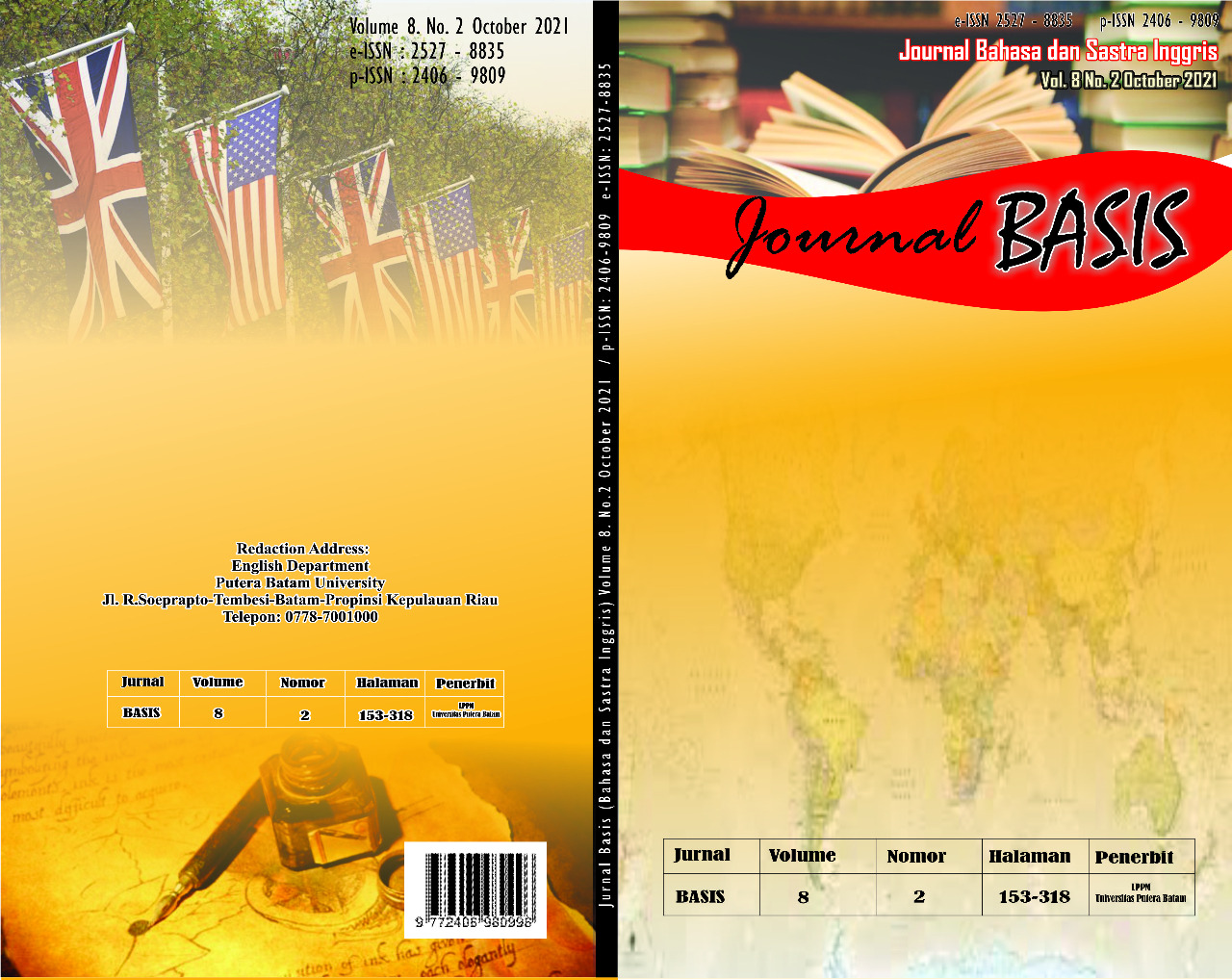 Basis: Jurnal Bahasa dan Sastra Inggris (e-ISSN : 2527- 8835, p-ISSN : 2406 – 9809) in our webstite link http://ejournal.upbatam.ac.id/index.php/basis) is a peer-reviewed journal published biannually by English Literature department, Putera Batam University, Kepulauan Riau- Indonesia. The journal publishes research paper in the field of linguistics, literature, and language teaching, such as Feminist approach in literature, sociological approach ,Poscolonialism, Strucutralism, and post structuralism, Popular literature, fundamental of ELT, the sound of word of language, structure, meaning, language and gender, sociolinguistic, language philosophy, historical of linguistic, origin/evolution, experimental linguistics, phonology, syntax, endangered minority language, language and nature, communicative strategy of teaching, linguistic anthropology, psychology of language, field methods in linguistic, interactive of language teaching.  This journal is an open access journal which means that all content is freely available access without any of charge. Everyone  are allowed to read, download, copy, print, search, or link to the full texts of the articles, or use them for any other lawful purpose, without asking prior permission from the publisher or the author.
