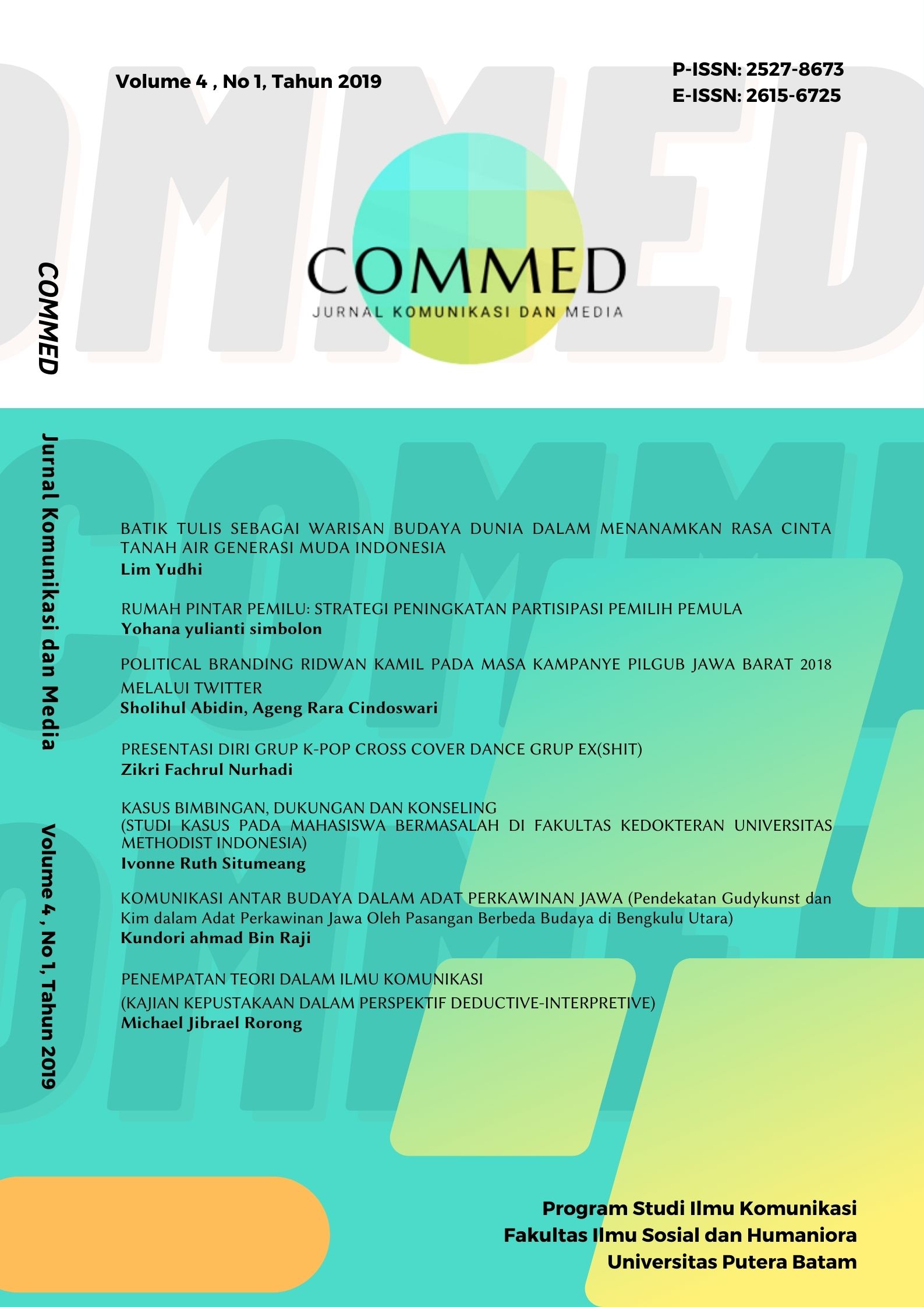 					View Vol. 4 No. 1 (2019): COMMED : Jurnal Komunikasi dan Media
				